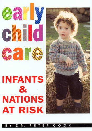 Early Child Care: Infants & Nations at Risk